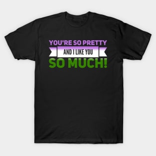 You're SO Pretty (genderqueer) T-Shirt